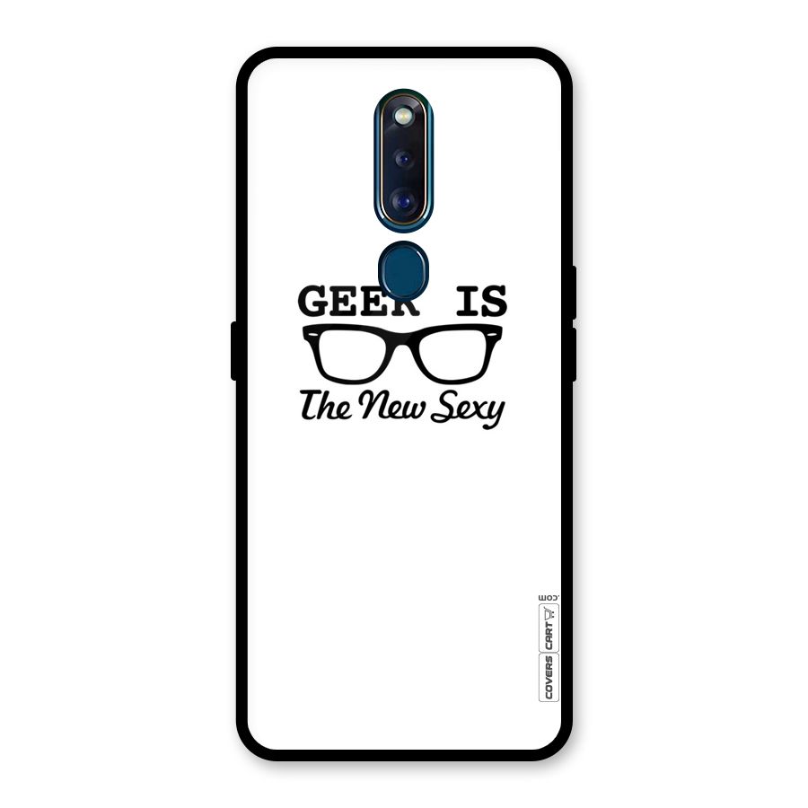Geek Is The New Sexy Glass Back Case for Oppo F11 Pro