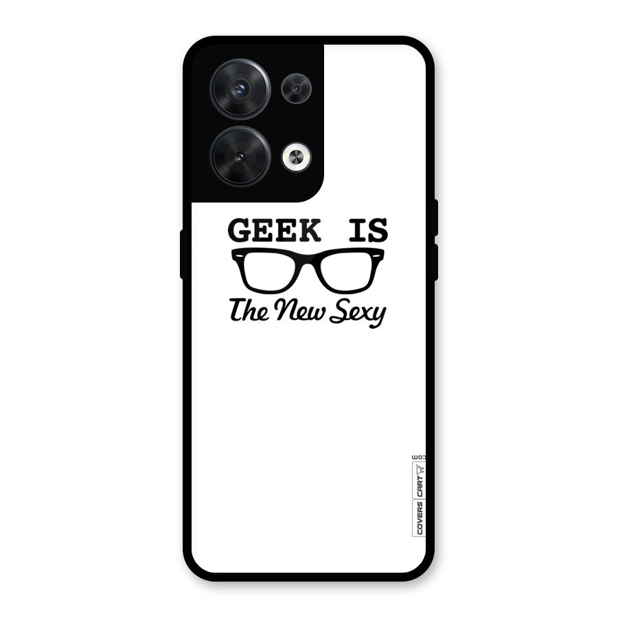 Geek Is The New Sexy Glass Back Case for Oppo Reno8 5G