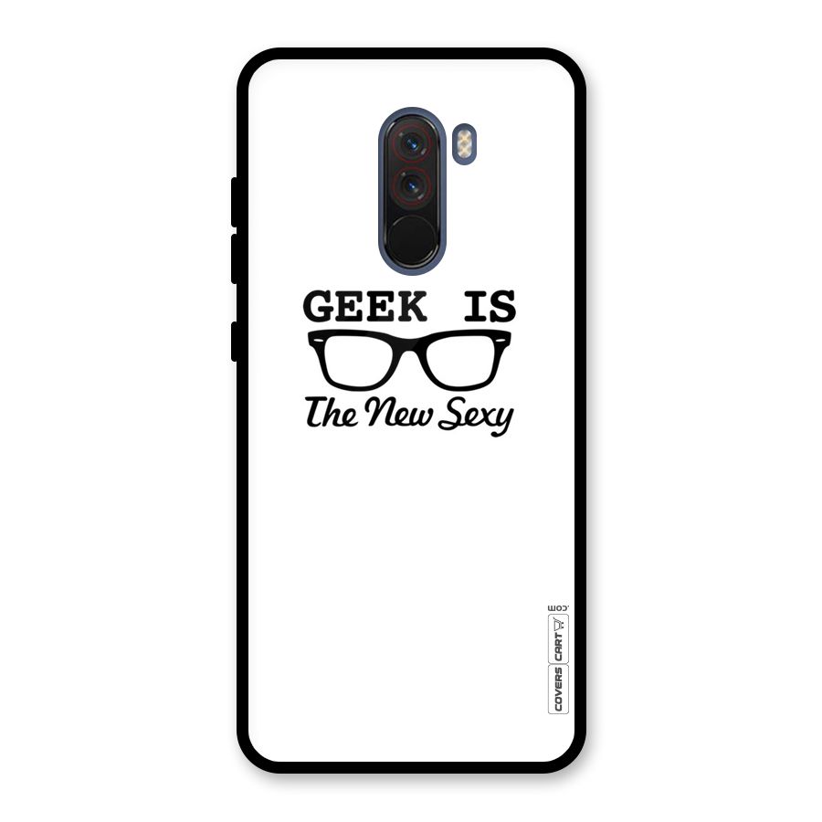 Geek Is The New Sexy Glass Back Case for Poco F1