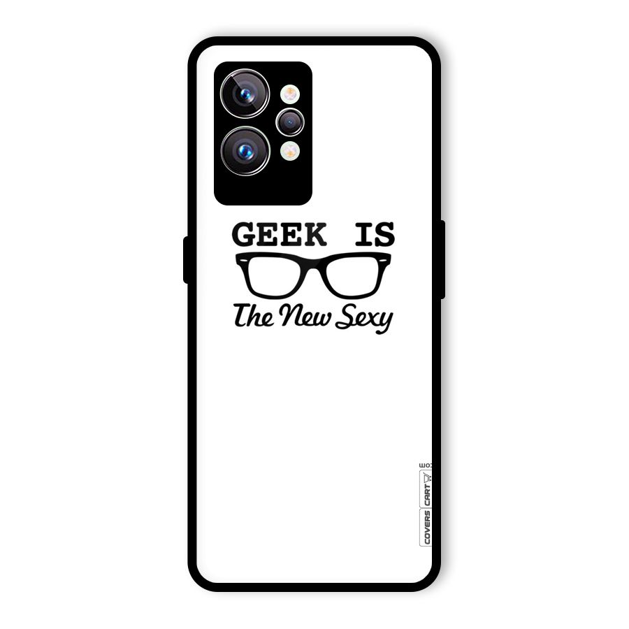 Geek Is The New Sexy Glass Back Case for Realme GT2 Pro