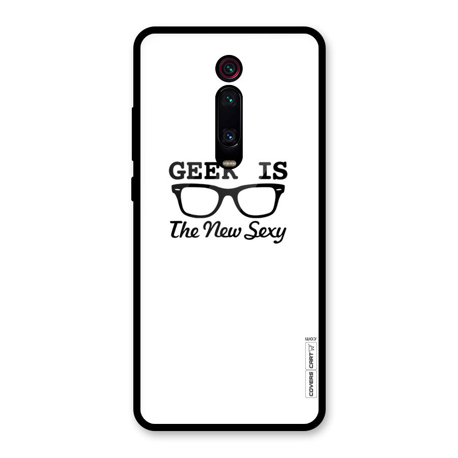 Geek Is The New Sexy Glass Back Case for Redmi K20