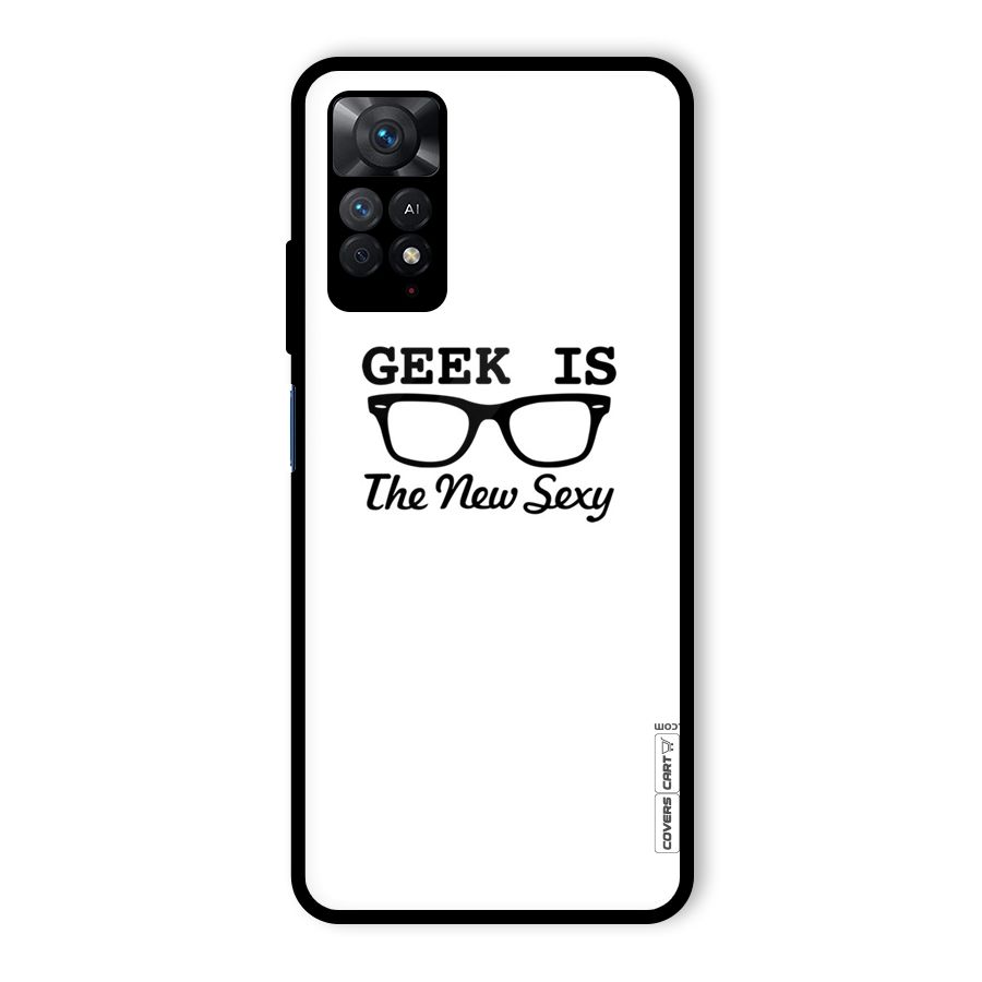 Geek Is The New Sexy Glass Back Case for Redmi Note 11 Pro