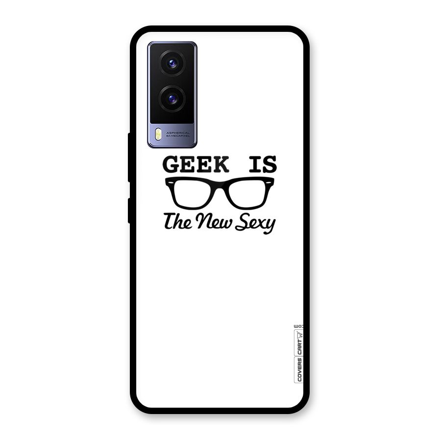 Geek Is The New Sexy Glass Back Case for Vivo V21e 5G