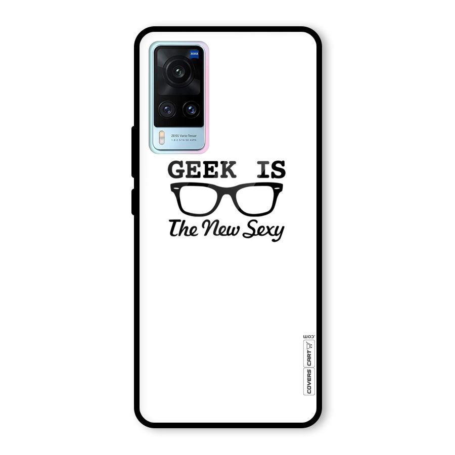 Geek Is The New Sexy Glass Back Case for Vivo X60