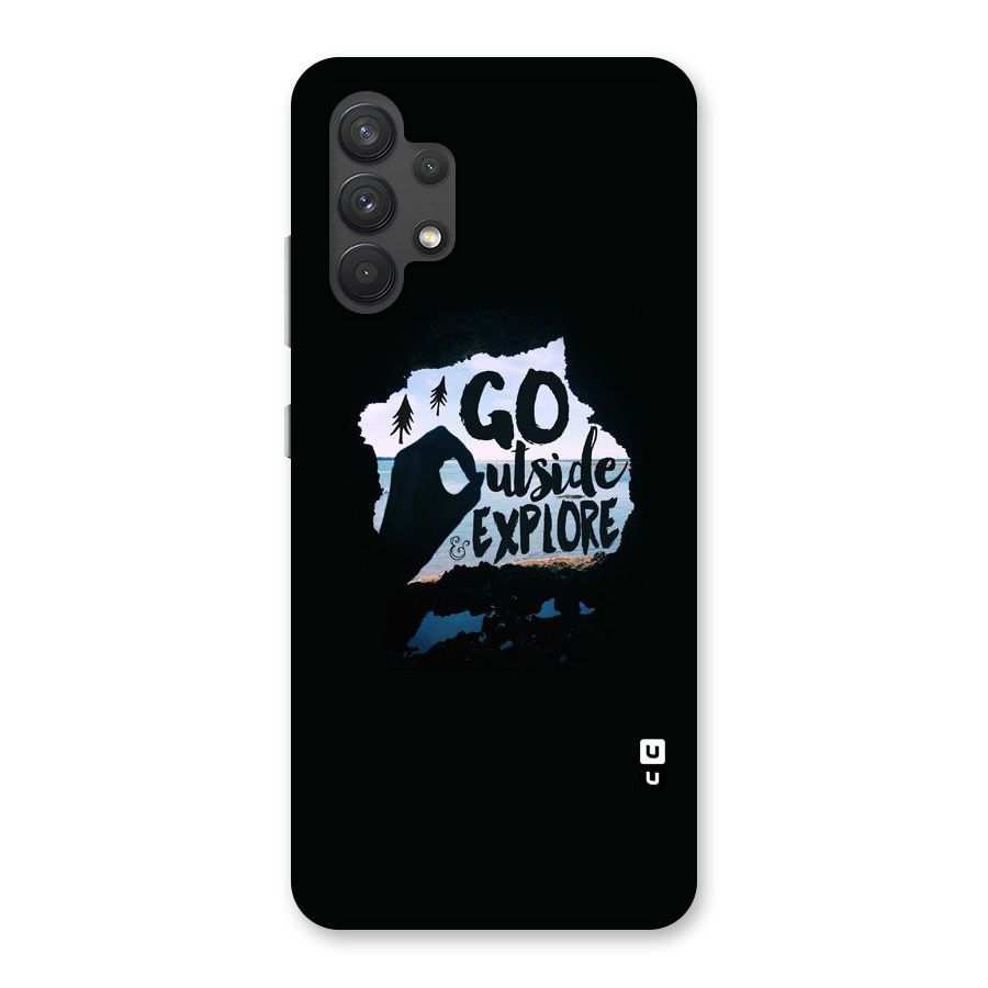 Go Outside Back Case for Galaxy A32