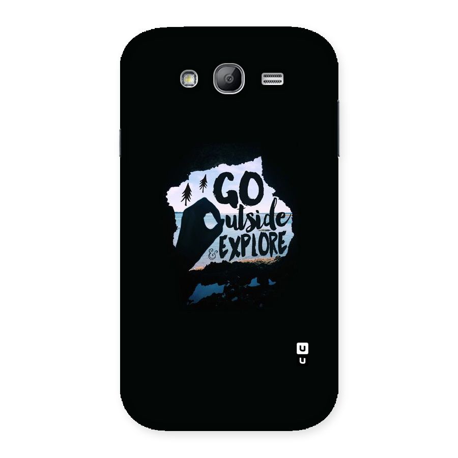 Go Outside Back Case for Galaxy Grand Neo Plus