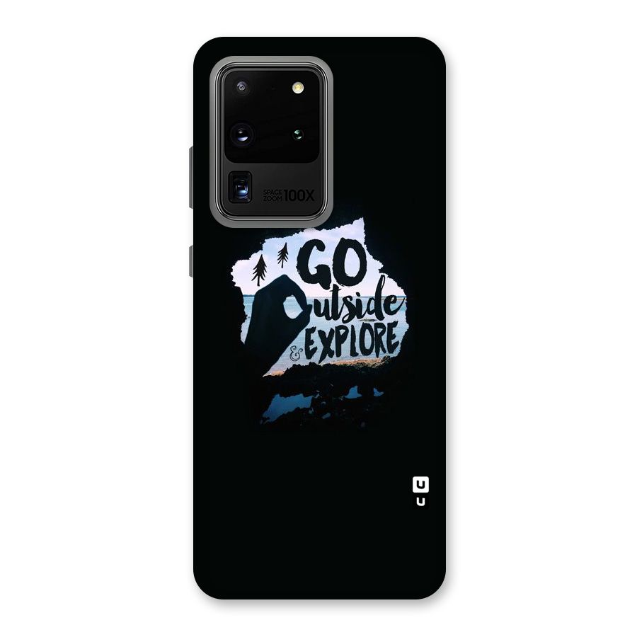 Go Outside Back Case for Galaxy S20 Ultra