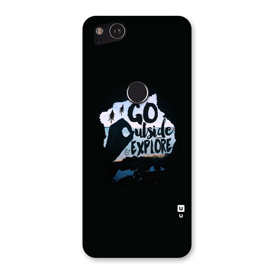Go Outside Back Case for Google Pixel 2