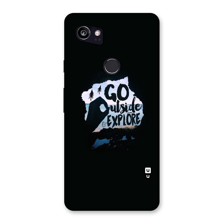 Go Outside Back Case for Google Pixel 2 XL