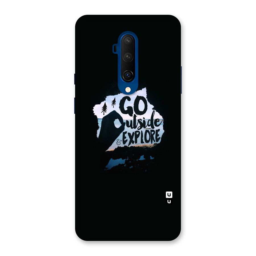 Go Outside Back Case for OnePlus 7T Pro