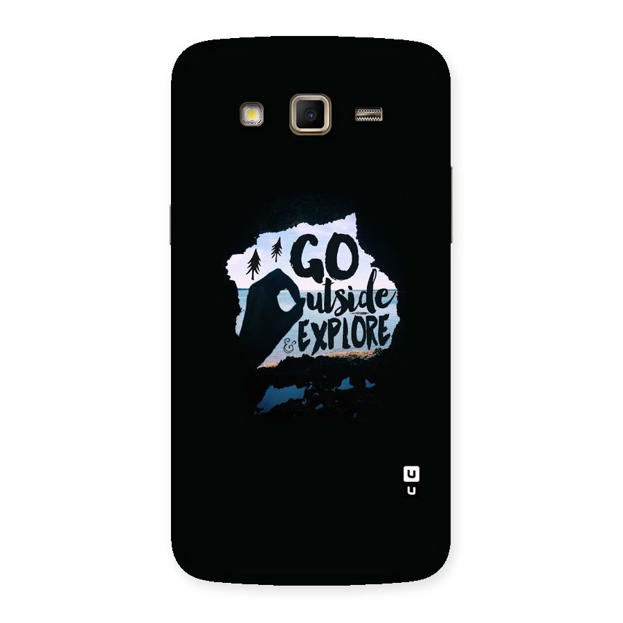 Go Outside Back Case for Samsung Galaxy Grand 2