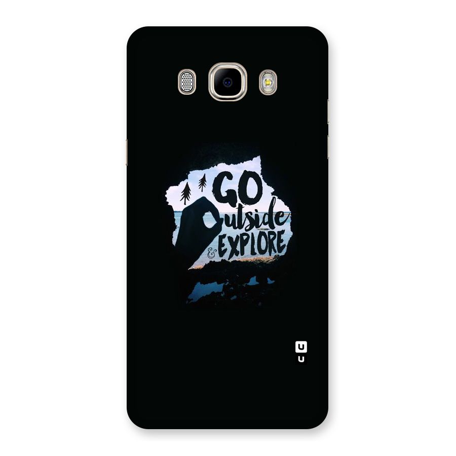Go Outside Back Case for Samsung Galaxy J7 2016
