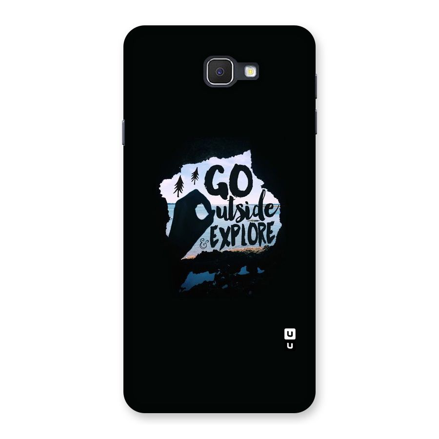 Go Outside Back Case for Samsung Galaxy J7 Prime