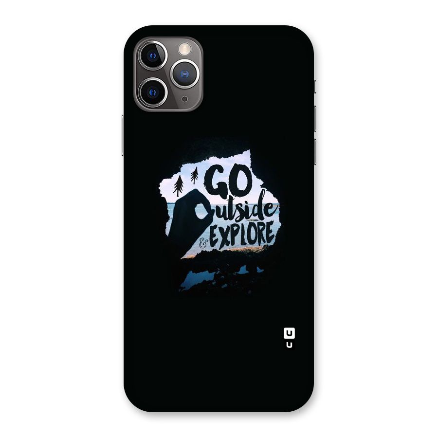 Go Outside Back Case for iPhone 11 Pro Max