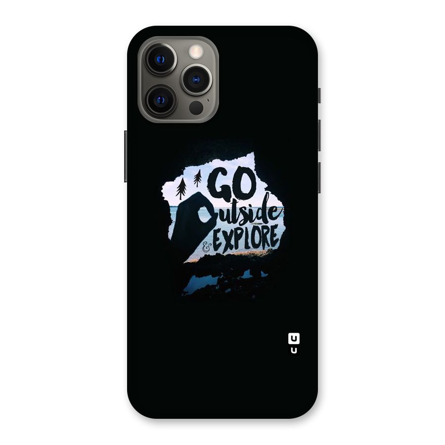 Go Outside Back Case for iPhone 12 Pro Max