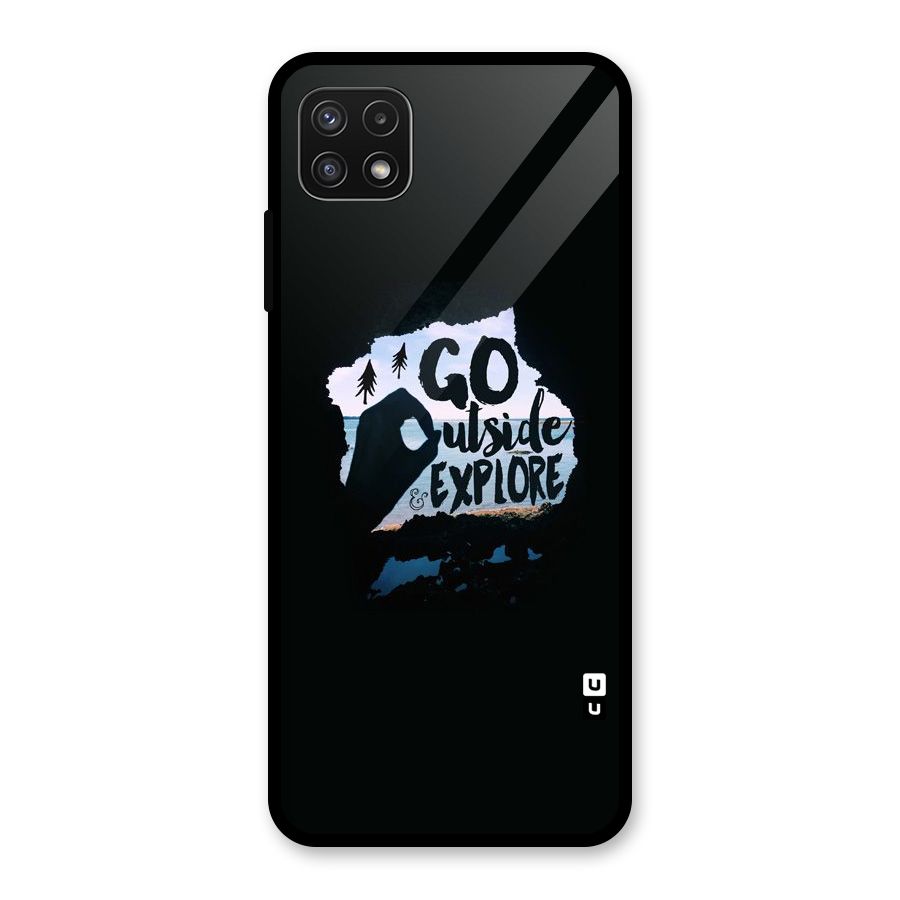 Go Outside Glass Back Case for Galaxy A22 5G