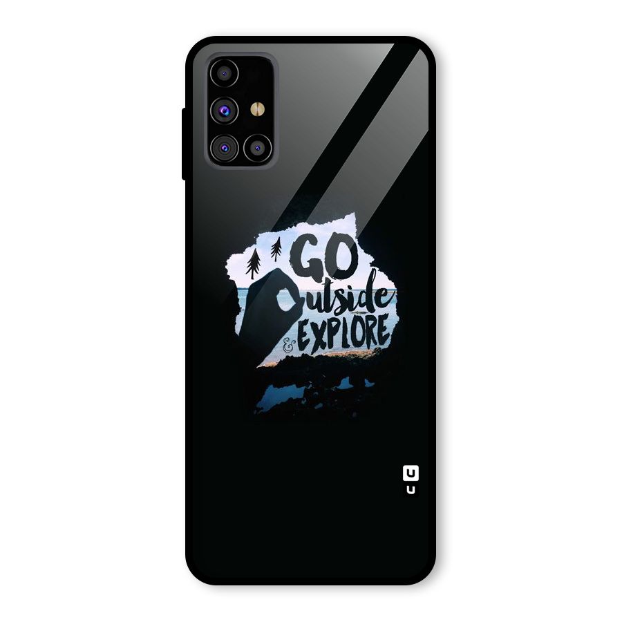 Go Outside Glass Back Case for Galaxy M31s