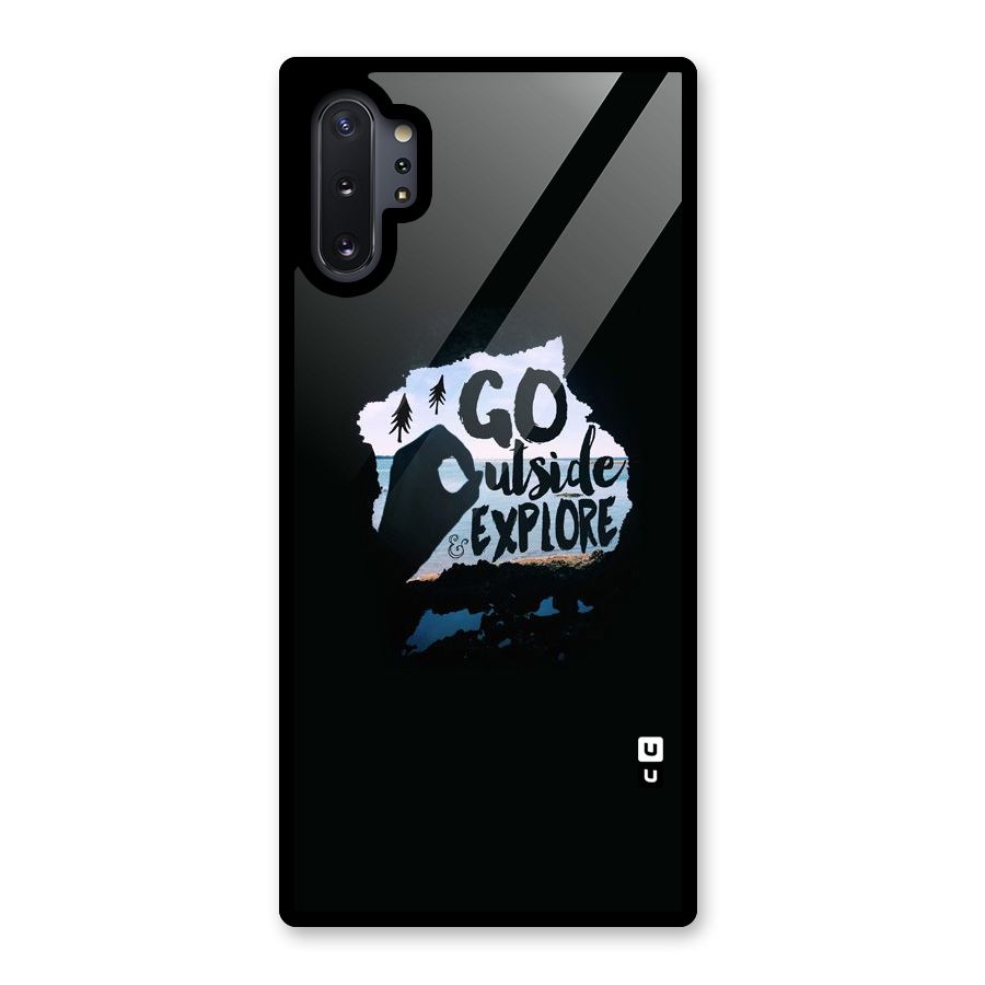 Go Outside Glass Back Case for Galaxy Note 10 Plus