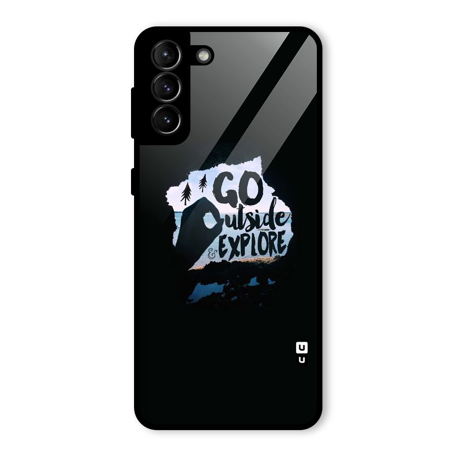Go Outside Glass Back Case for Galaxy S21 Plus