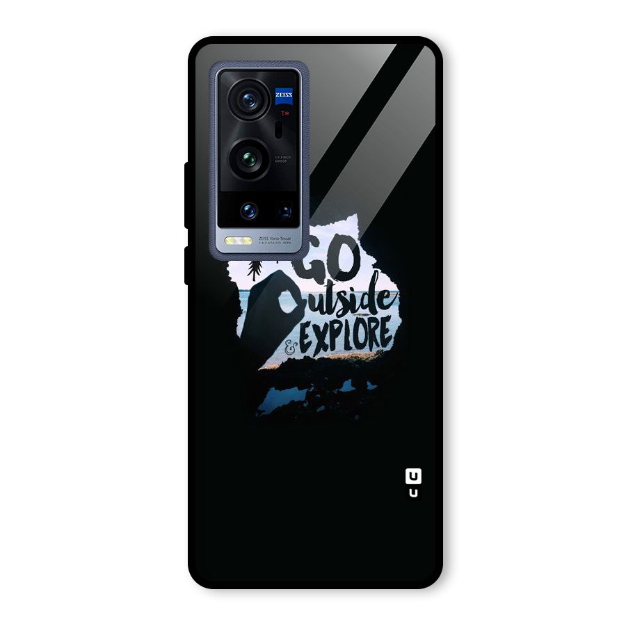 Go Outside Glass Back Case for Vivo X60 Pro Plus