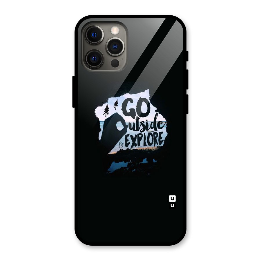 Go Outside Glass Back Case for iPhone 12 Pro Max