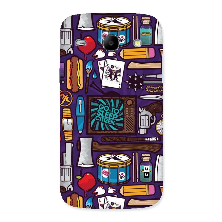 Go To Sleep Back Case for Galaxy Core
