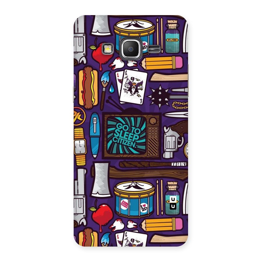 Go To Sleep Back Case for Galaxy Grand Prime