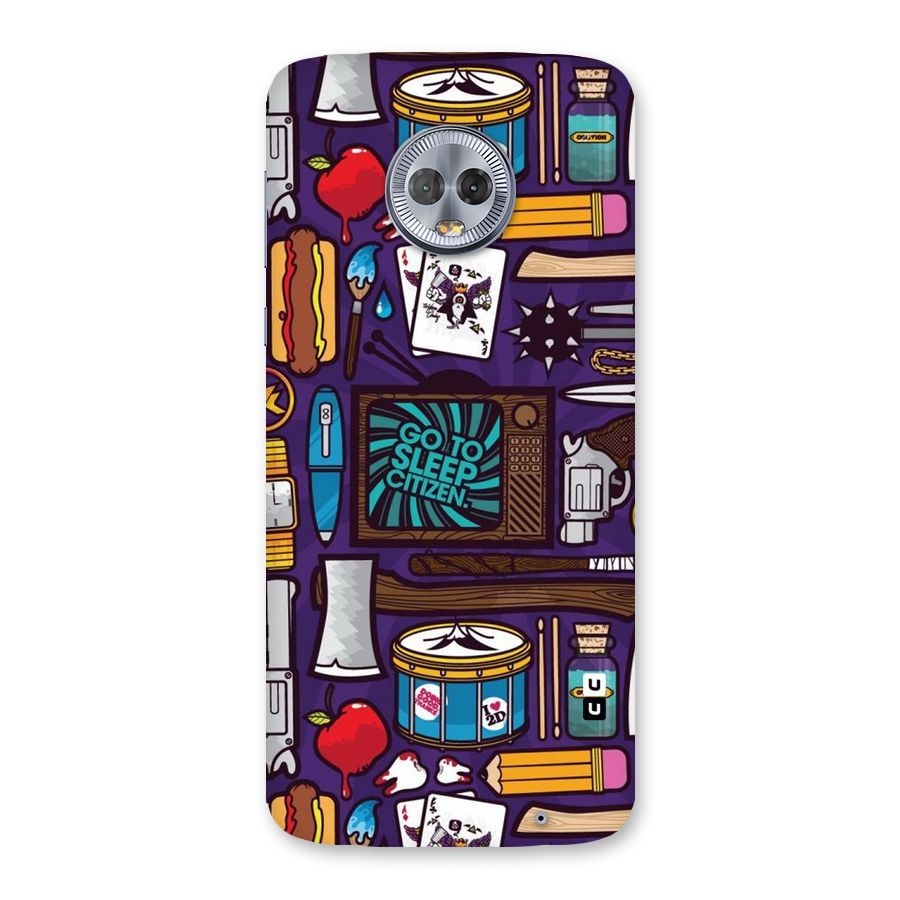 Go To Sleep Back Case for Moto G6 Plus