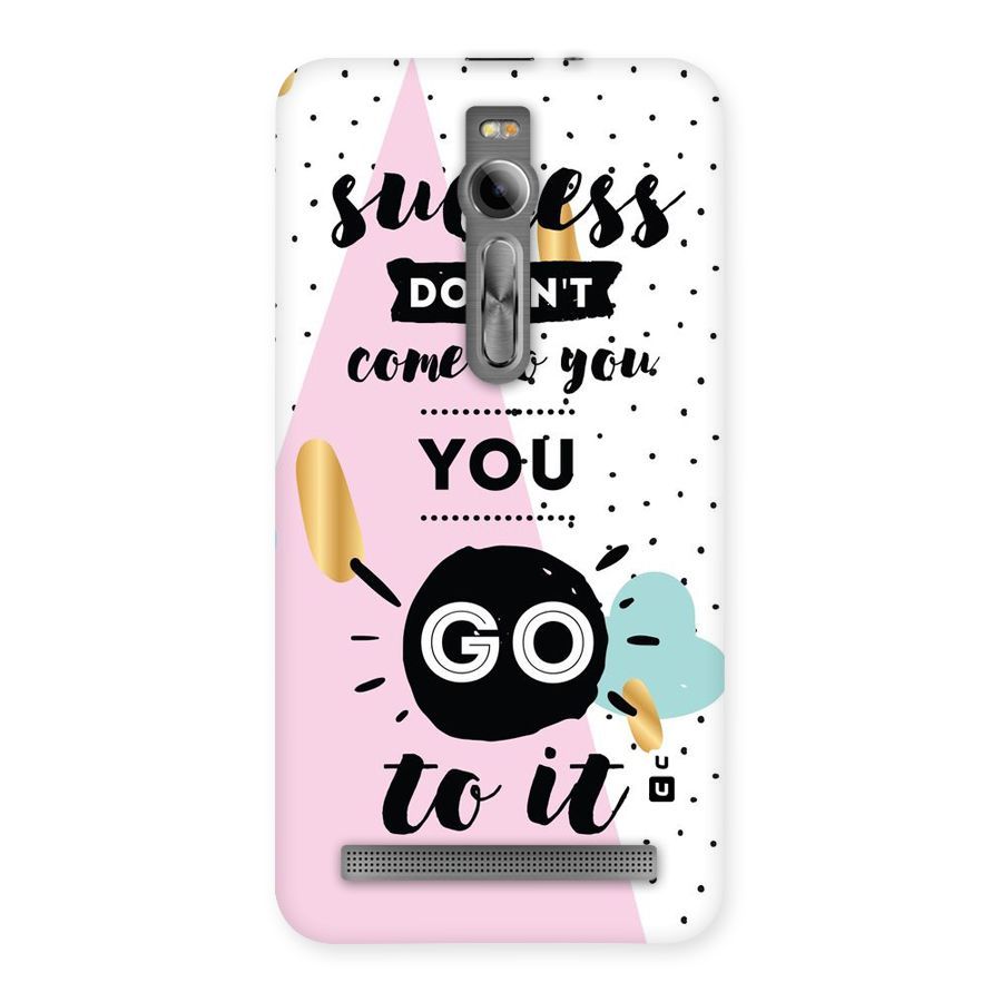 Go To Success Back Case for Asus Zenfone 2