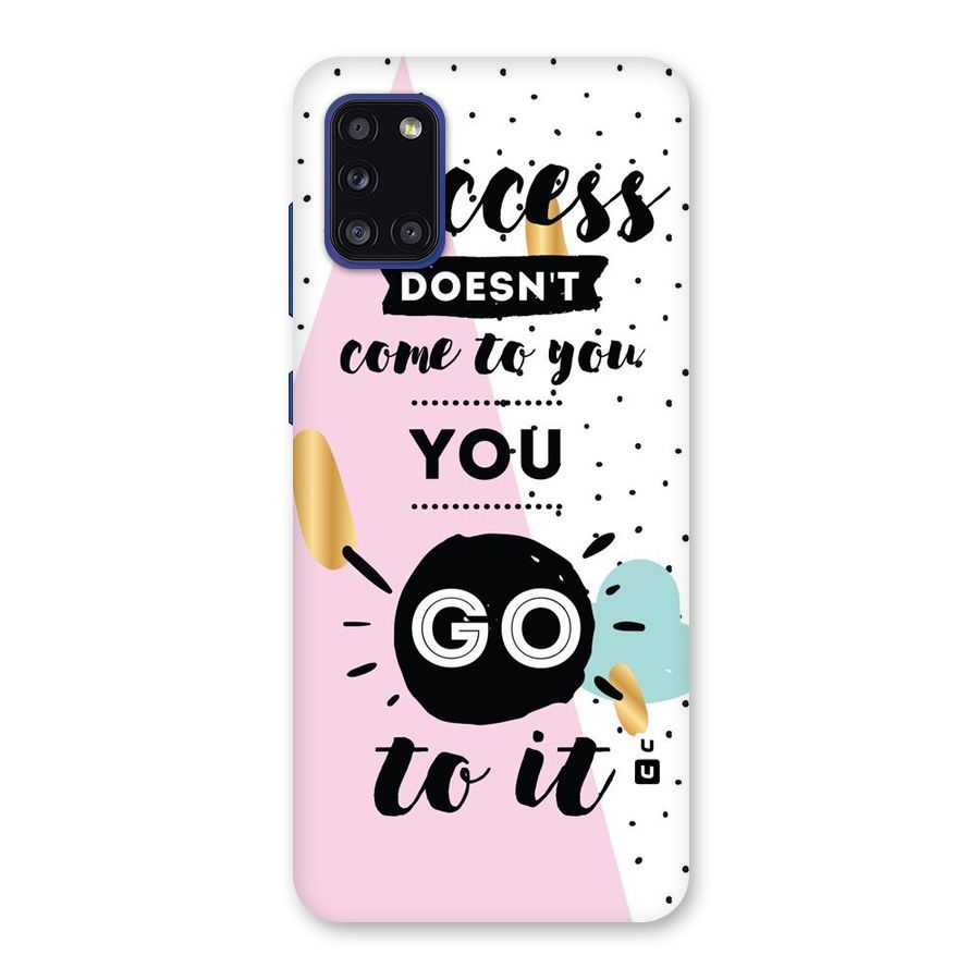 Go To Success Back Case for Galaxy A31