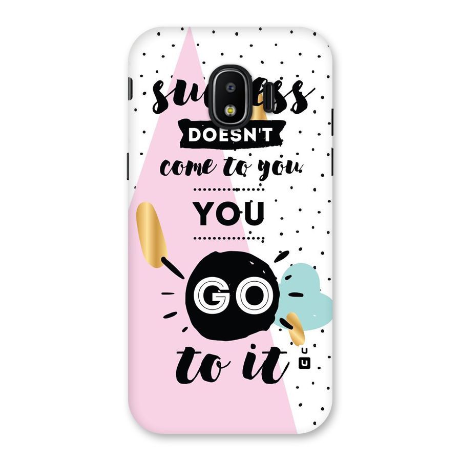 Go To Success Back Case for Galaxy J2 Pro 2018