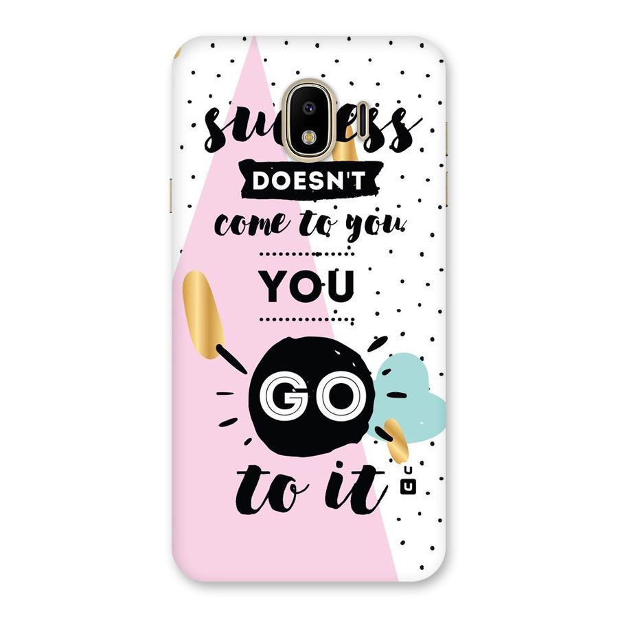 Go To Success Back Case for Galaxy J4