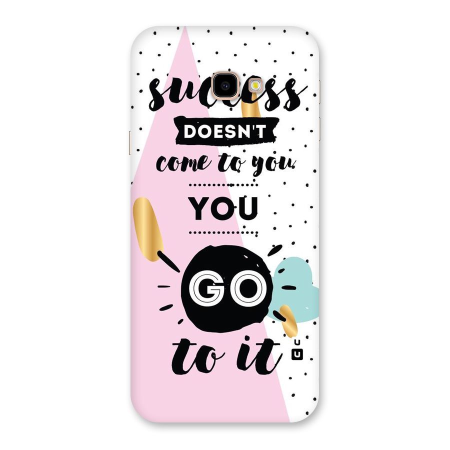 Go To Success Back Case for Galaxy J4 Plus