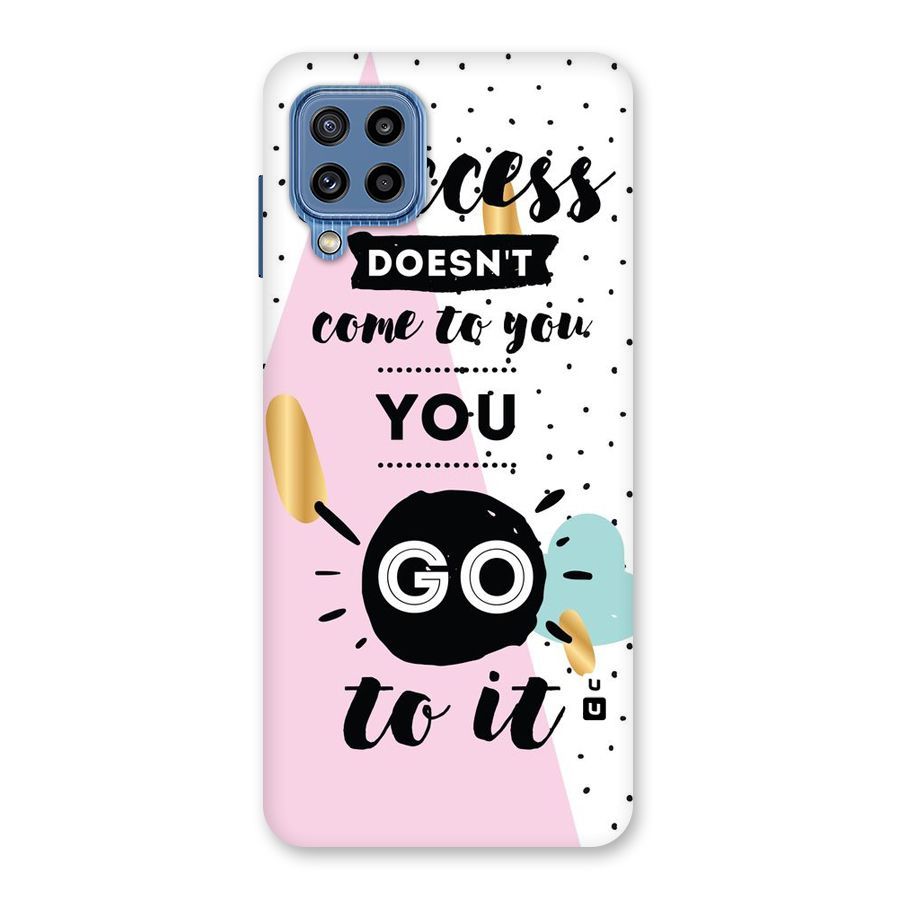 Go To Success Back Case for Galaxy M32