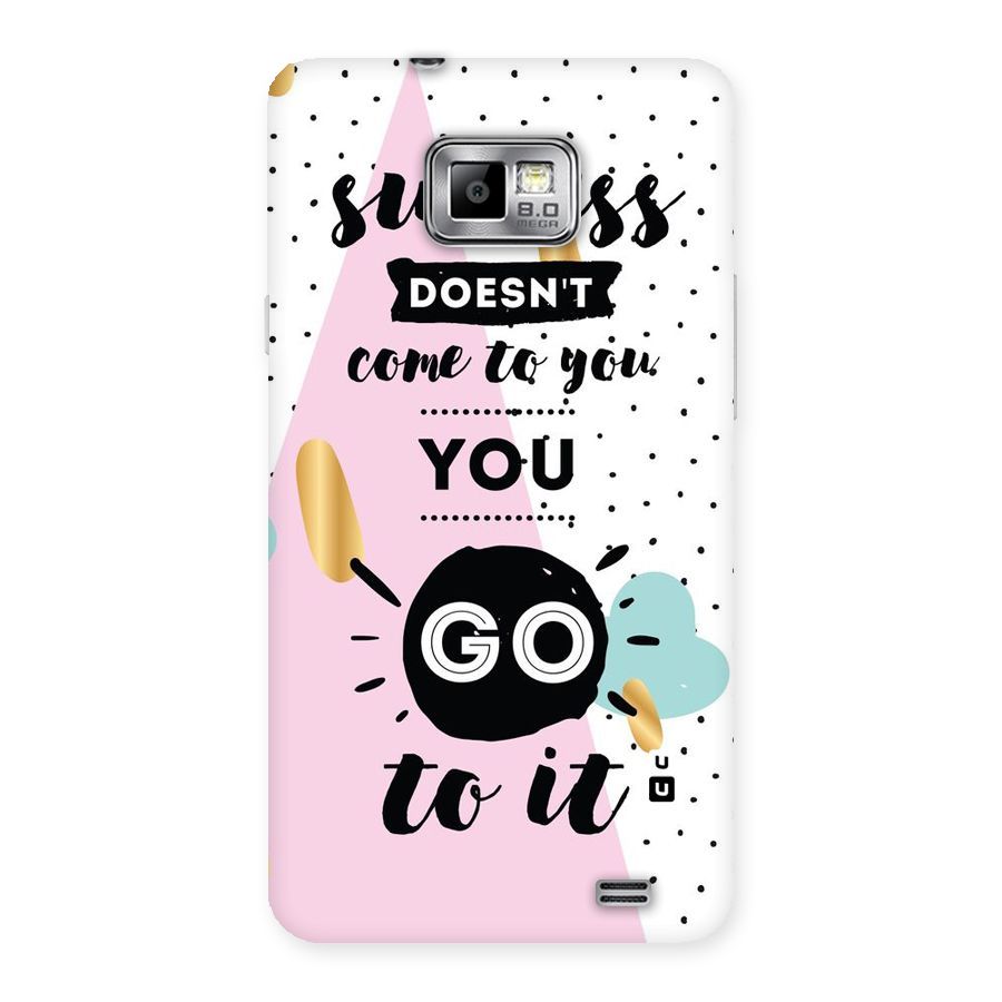 Go To Success Back Case for Galaxy S2
