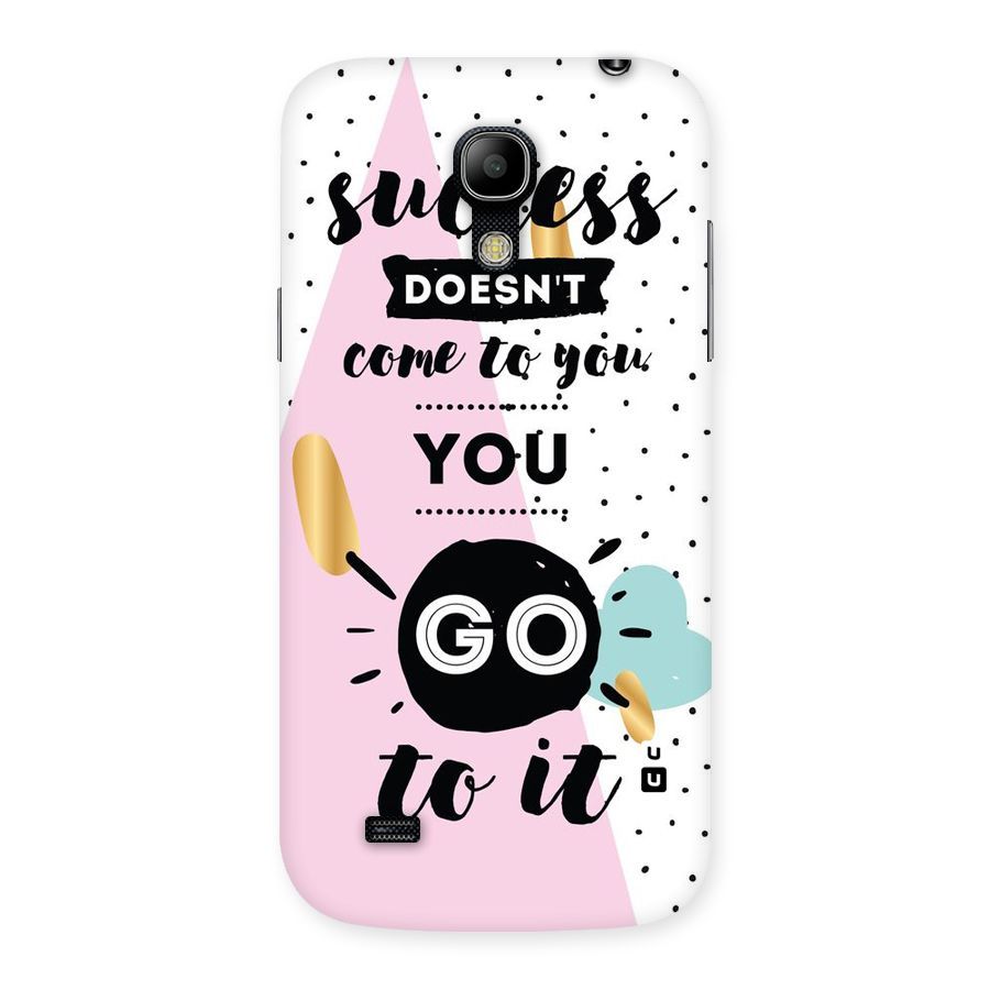 Go To Success Back Case for Galaxy S4 Mini