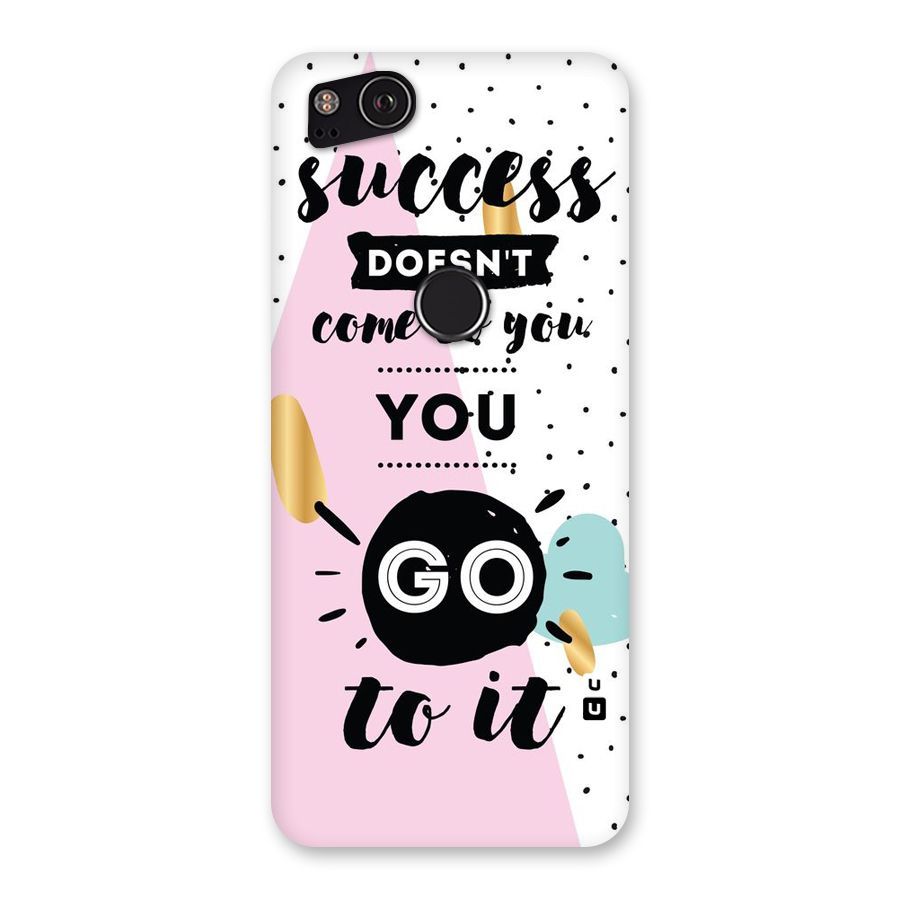 Go To Success Back Case for Google Pixel 2