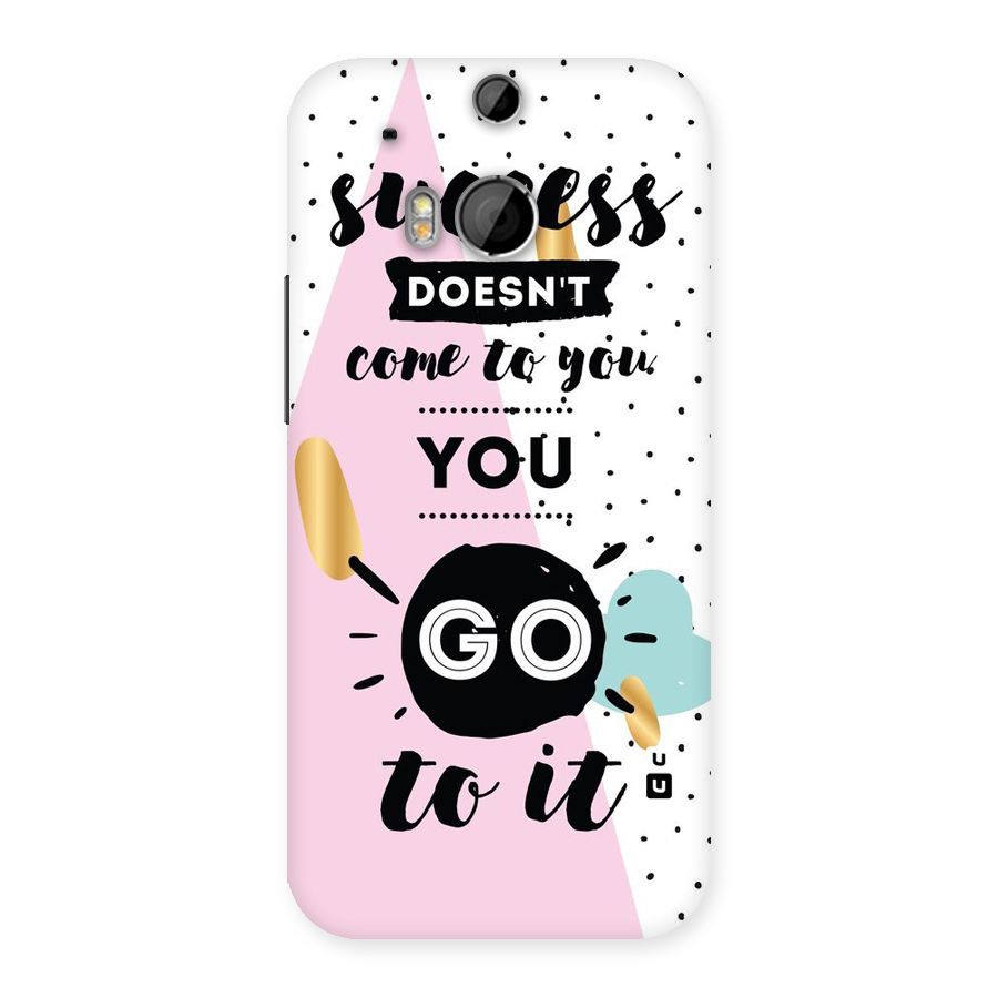 Go To Success Back Case for HTC One M8