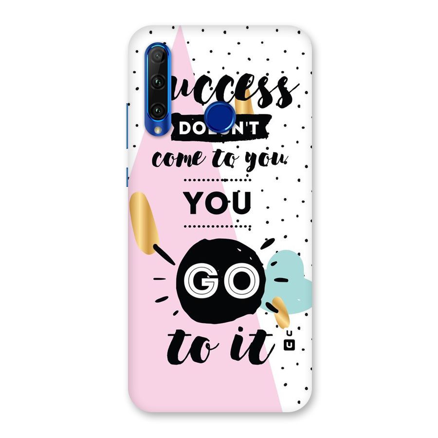 Go To Success Back Case for Honor 20i