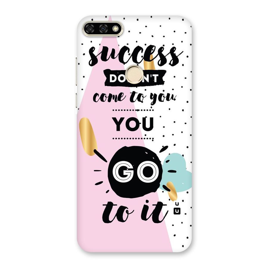 Go To Success Back Case for Honor 7A
