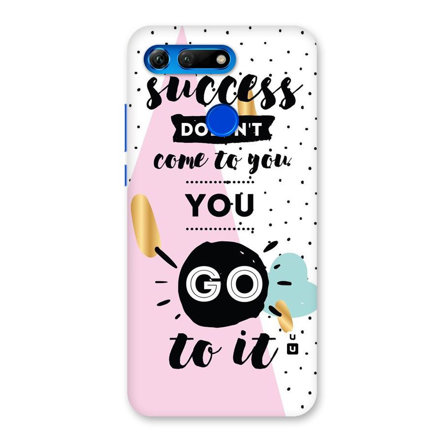 Go To Success Back Case for Honor View 20
