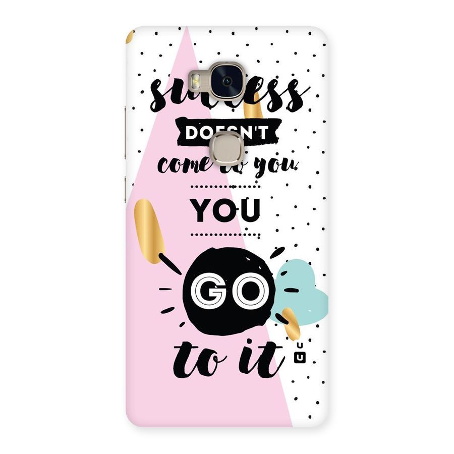 Go To Success Back Case for Huawei Honor 5X