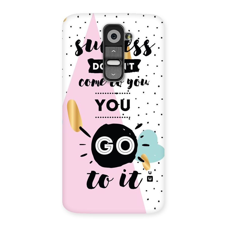 Go To Success Back Case for LG G2