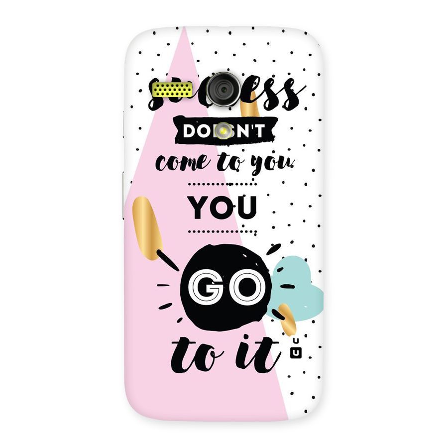 Go To Success Back Case for Moto G