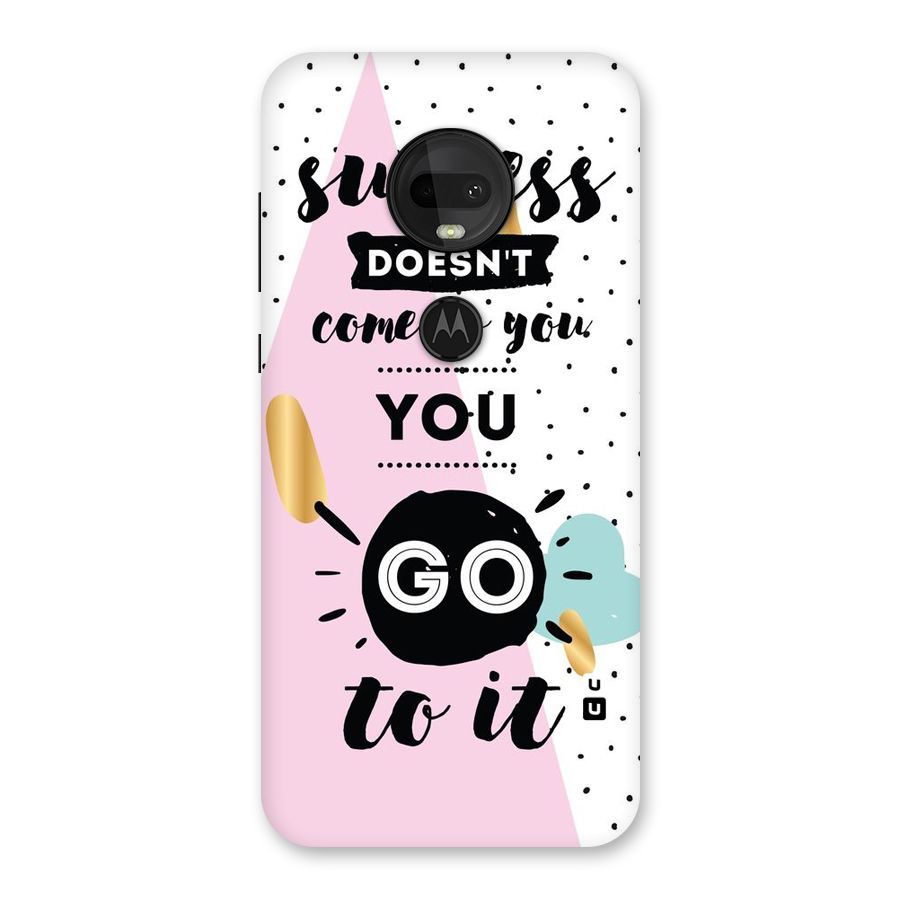 Go To Success Back Case for Moto G7