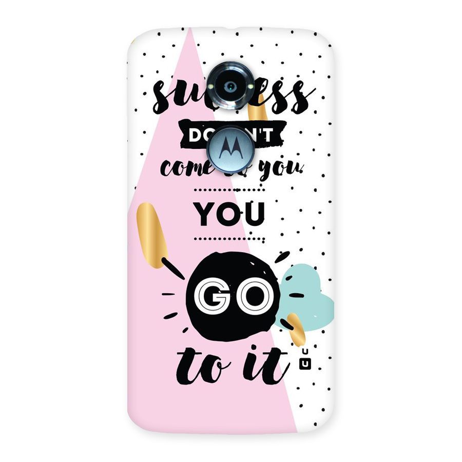 Go To Success Back Case for Moto X 2nd Gen
