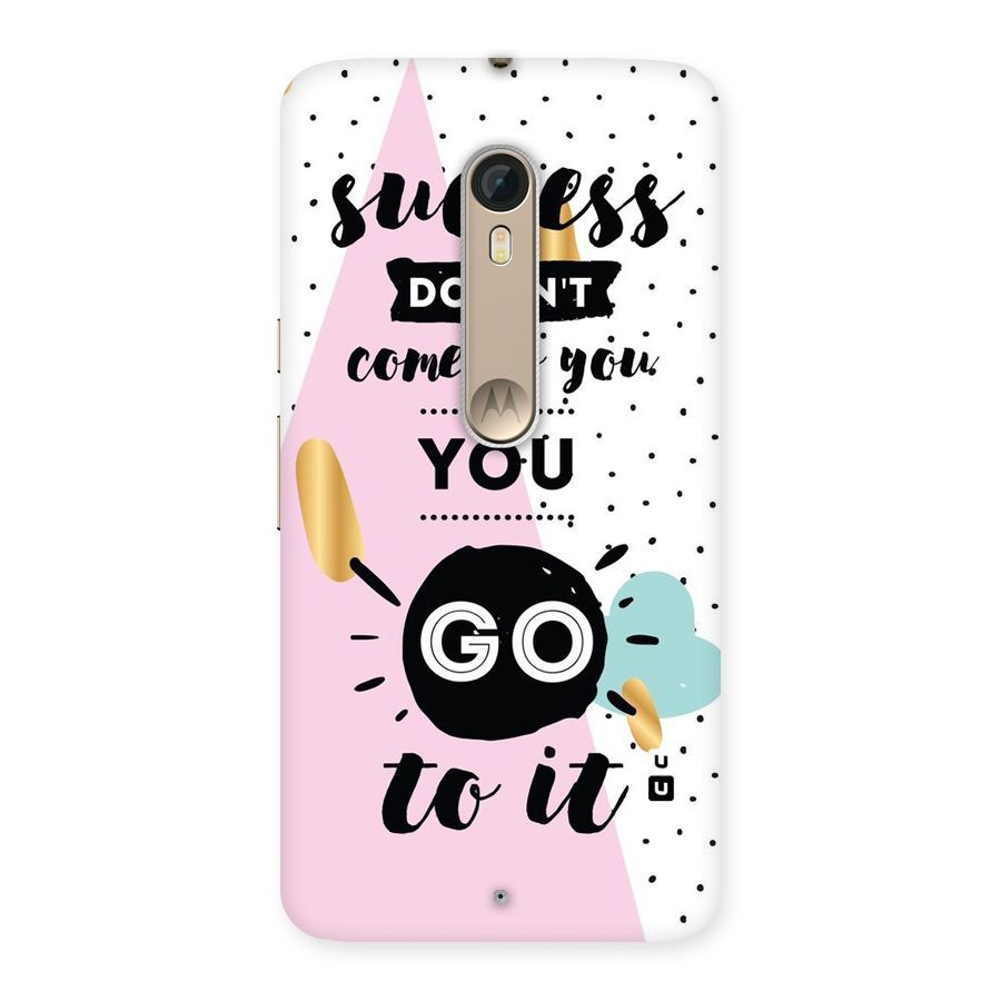 Go To Success Back Case for Motorola Moto X Style