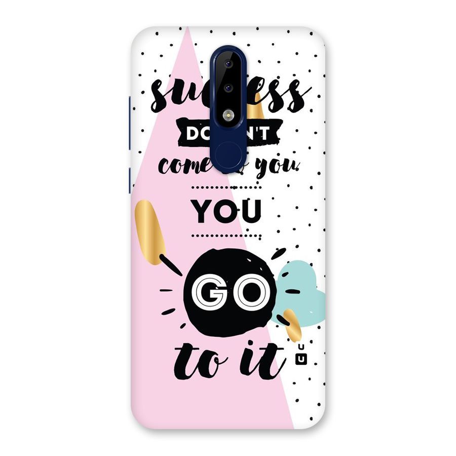 Go To Success Back Case for Nokia 5.1 Plus