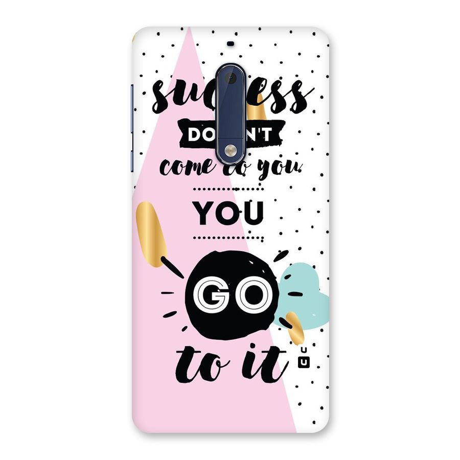 Go To Success Back Case for Nokia 5