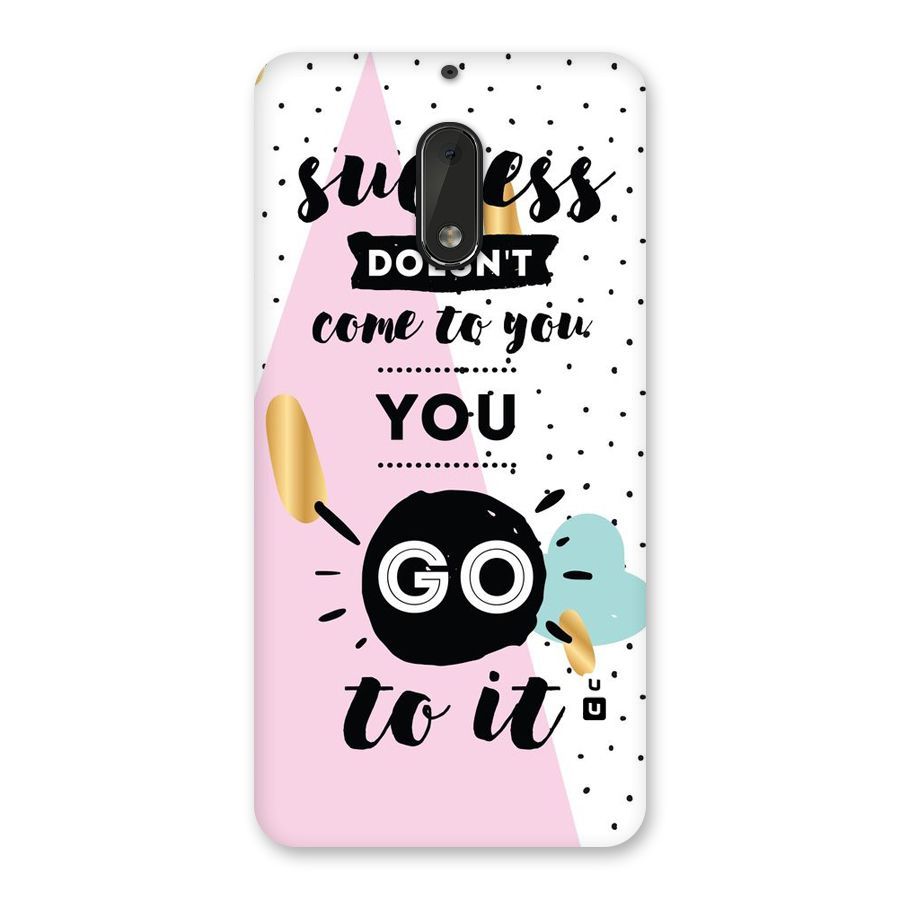 Go To Success Back Case for Nokia 6